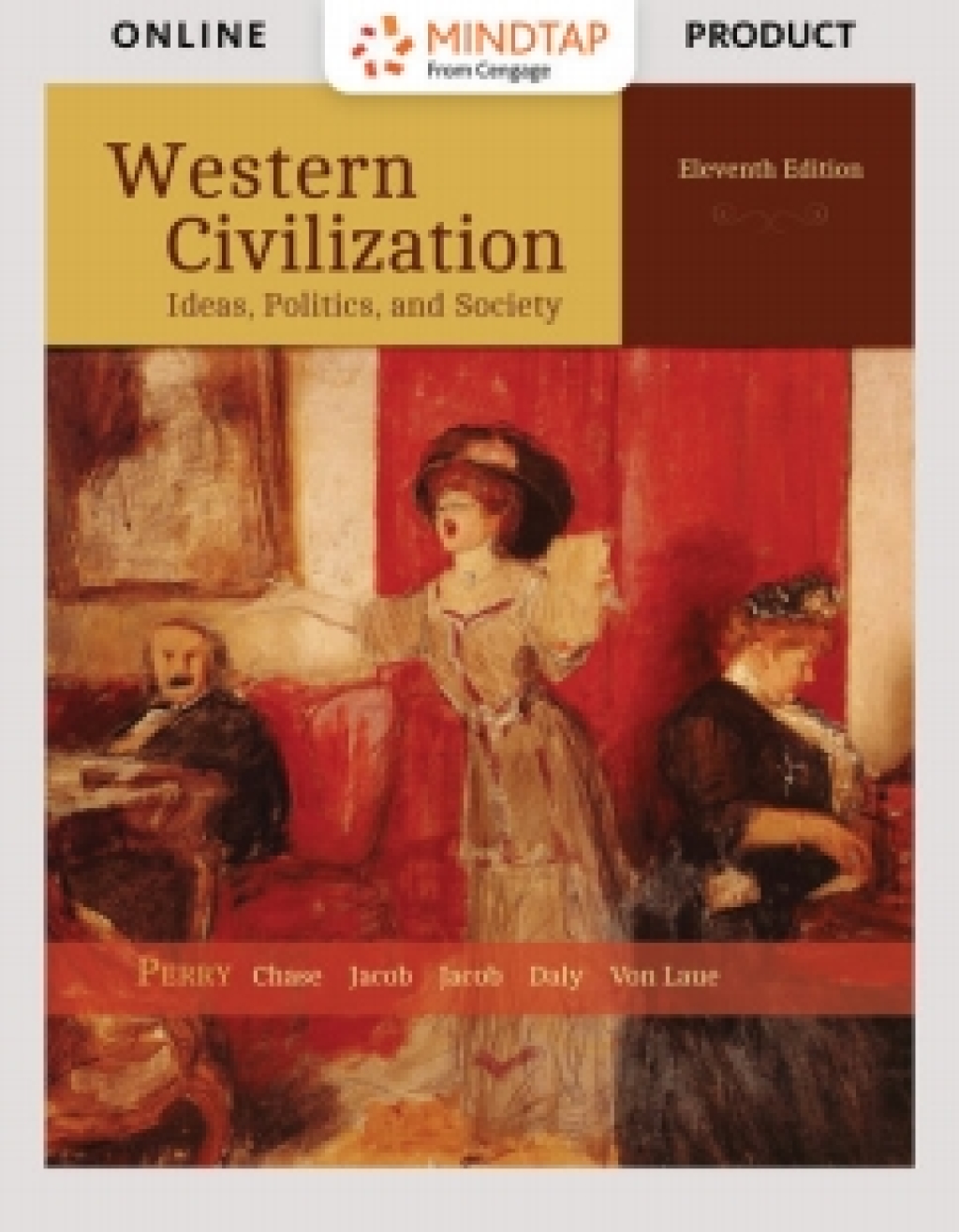MindTapV2.0 for Perry/Chase/Jacob/Jacob/Daly/Von Laue's Western Civilization: Ideas, Politics, and Society, 11th Edition [Instant Access], 2 terms 11th Edition â€“ PDF/EPUB Version Downloadable